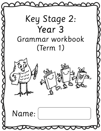 Year 3 Grammar Workbook Term 1 Teaching Resources