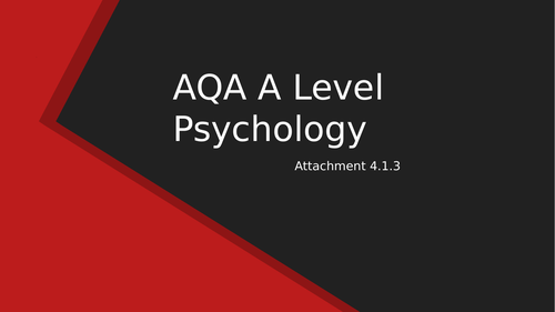 AQA A Level Psychology Attachment - cultural variations and deprivation hypothesis