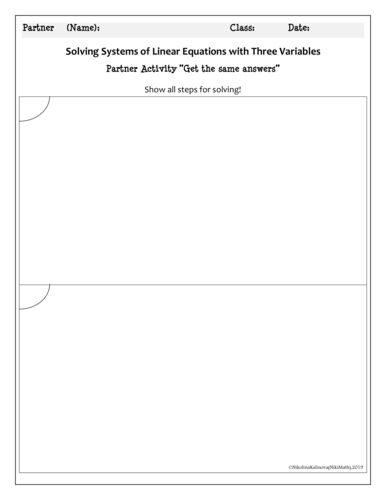 Linear Systems with 3 Variables - Partner Activity "Get the Same Answer ...