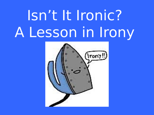 Irony PowerPoint