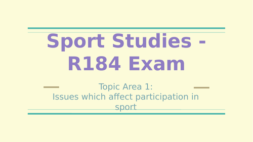 OCR Sport Studies R184 (EXAM) Topic Area 1 Powerpoints (NEW SPEC 2022)