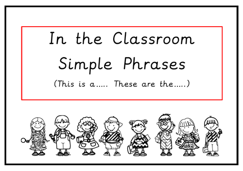In the Classroom Simple Phrases | Teaching Resources