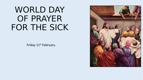 WORLD DAY OF PRAYER FOR THE SICK | Teaching Resources