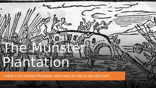 KS3 - The Munster Plantation | Teaching Resources