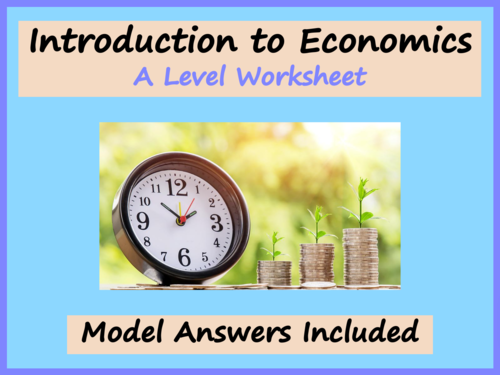 Introduction to Economics Worksheet - A Level Economics | Teaching ...