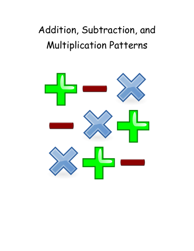 Addition, Subtraction, and Multiplication Patterns | Teaching Resources