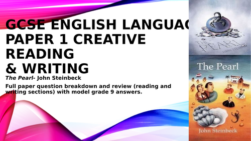 AQA GCSE English Language Paper 1 The Pearl John Steinbeck Q1-5 Grade 9 ...