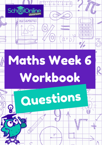 KS2 Maths - Workbook Questions (Week 6) | Teaching Resources