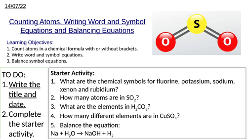 GCSE Chemistry Counting Atoms, Writing Equations, Balancing Equations: Complete Lesson