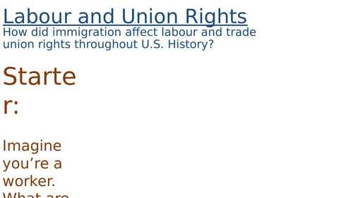 Lesson 7 - Civil Rights - Labour Rights and Immigration