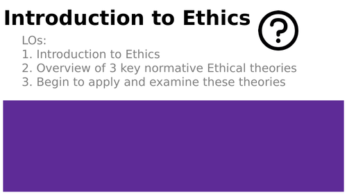 AQA A Level Intro. to Ethics - Part 2 | Teaching Resources