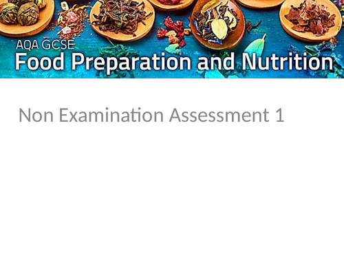Non Examination Assessment NEA 1 AQA Food Prepatation and Nutrition ...