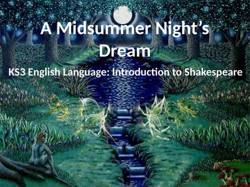 KS3 English Language: A Midsummer Night's Dream. | Teaching Resources