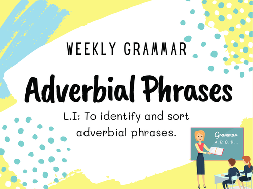 adverbial-phrases-teaching-resources