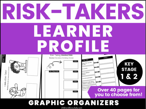 IB Learner Profile Risk-Taking Activities and Graphic Organizers