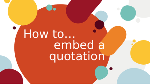 How to... embed a quotation.