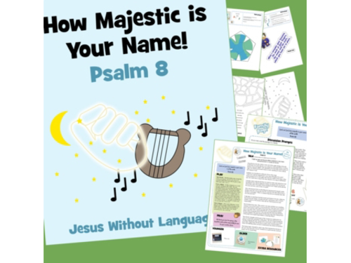 Psalm 8 How Majestic Is You Name Kidmin Lesson And Bible Crafts