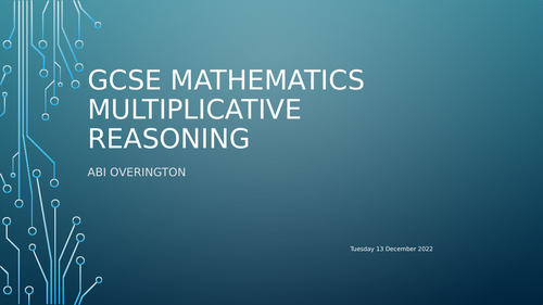 GCSE Multiplicative Reasoning | Teaching Resources