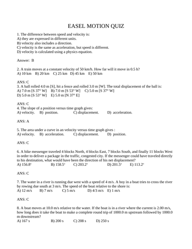 PHYSICS MOTION QUIZ Kinematics Unit Quiz Motion Unit Quiz WITH ANSWERS 15 M.C.