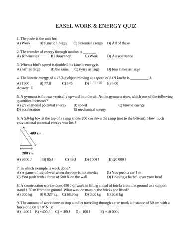 QUIZ WORK AND ENERGY Unit Quiz Physics Work Quiz Energy Unit Quiz WITH ANSWERS 15 M.C.