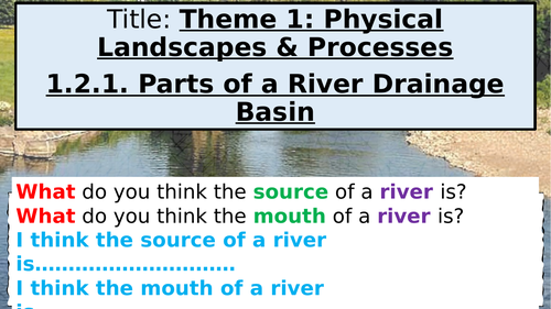 WJEC GCSE Theme 1: L1: Drainage Basins