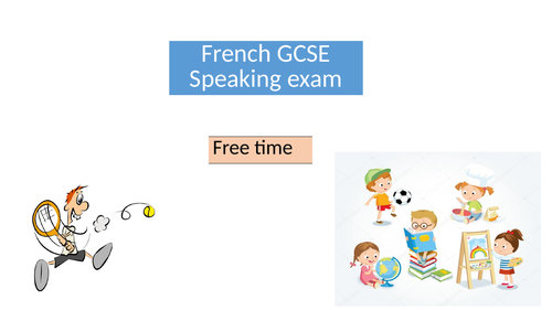 French GCSE speaking - Free time