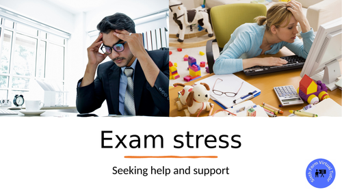 Exam Stress, Seeking Help and Support | Teaching Resources
