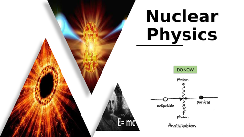 OCR A level physics- Nuclear physics lesson series | Teaching Resources