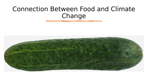 British Science Week Connection between Food and Climate Change ... Biology Diagrams