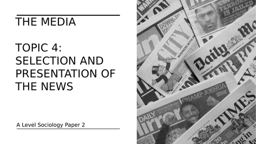 selection and presentation of news sociology
