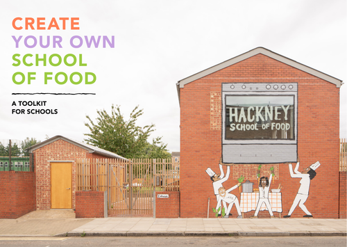 Create Your Own School of Food - Food Education Hub How To Guide ...