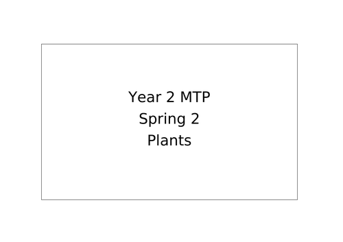 NEW ** Year 2 plants MTP + Investigation sheet