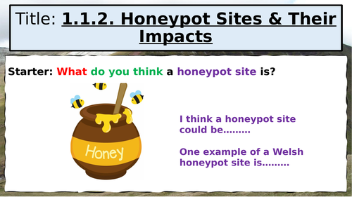 WJEC GCSE Theme 1: L4: Distinctive Landscapes – Honeypot Sites