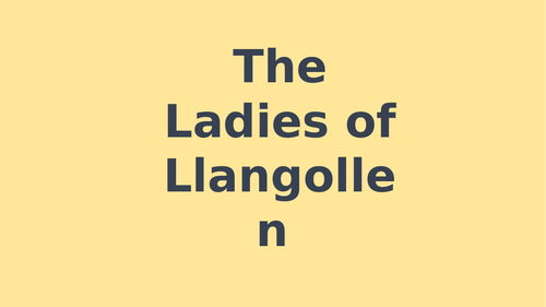 The Ladies of Llangollen Teaching Resources