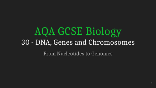 AQA GCSE Biology Lecture 30 - DNA, Genes and Chromosomes | Teaching