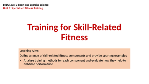 BTEC L3 Sport and Exercise Science - Unit 8 Specialised Fitness ...