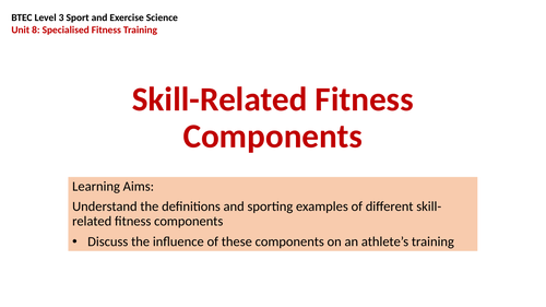 BTEC L3 Sport and Exercise Science - Unit 8 Specialised Fitness ...