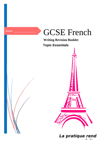 GCSE French - Writing Revision - Topic Essentials | Teaching Resources