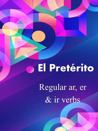 Spanish Preterite Tense of Regular Verbs | Teaching Resources