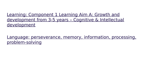 BTEC Child development Component 1A Cognitive & Intellectual 3-5 yrs ...