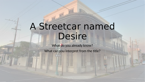Lesson 1 A Streetcar Named desire