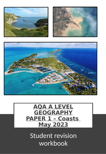 AQA A LEVEL Geography Coasts final revision powerpoints and workbook ...