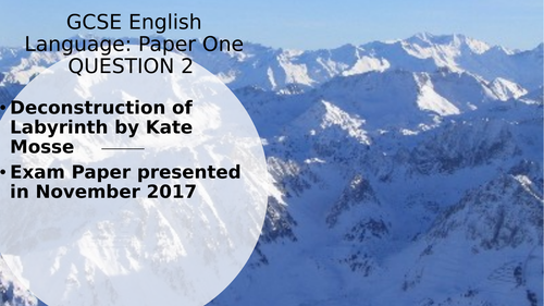 GCSE English Language Paper 1 Question 2 Methodology and sample model ...