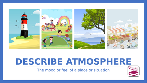 Year 6 PPT Writing Booster Lesson: Describe atmosphere