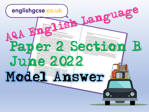 AQA English Language Paper 2 2022 Model | Teaching Resources