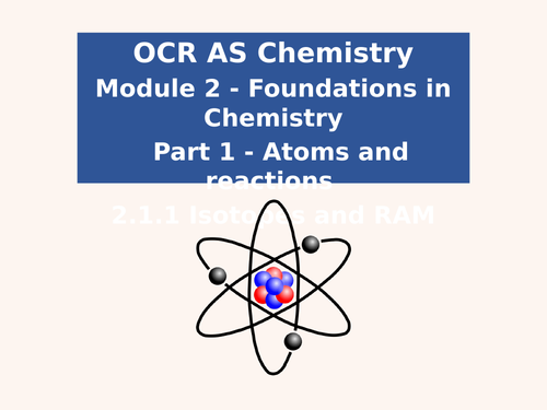 OCR A level Chemistry 2.1.1 Isotopes Lesson