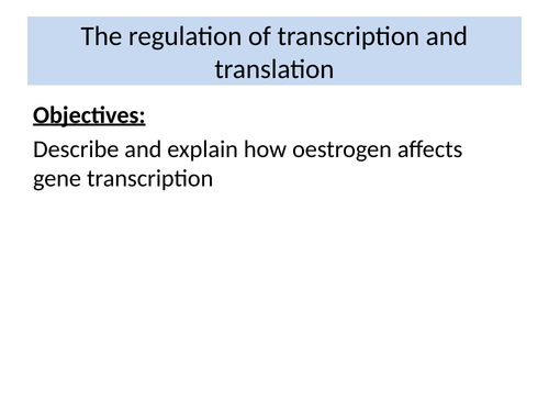 Oestrogen and regulation of transcription