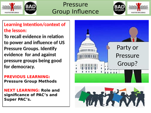 US Pressure Groups - Power and Influence of US Pressure Groups. Good or