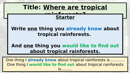KS3: Tropical Rainforests: L1: What & Where Are Rainforests?