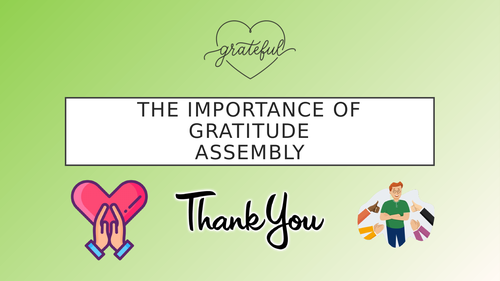 The Importance of Gratitude Assembly | Teaching Resources